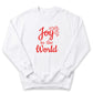 A white sweatshirt with the text "Joy to the World" printed on it in red.