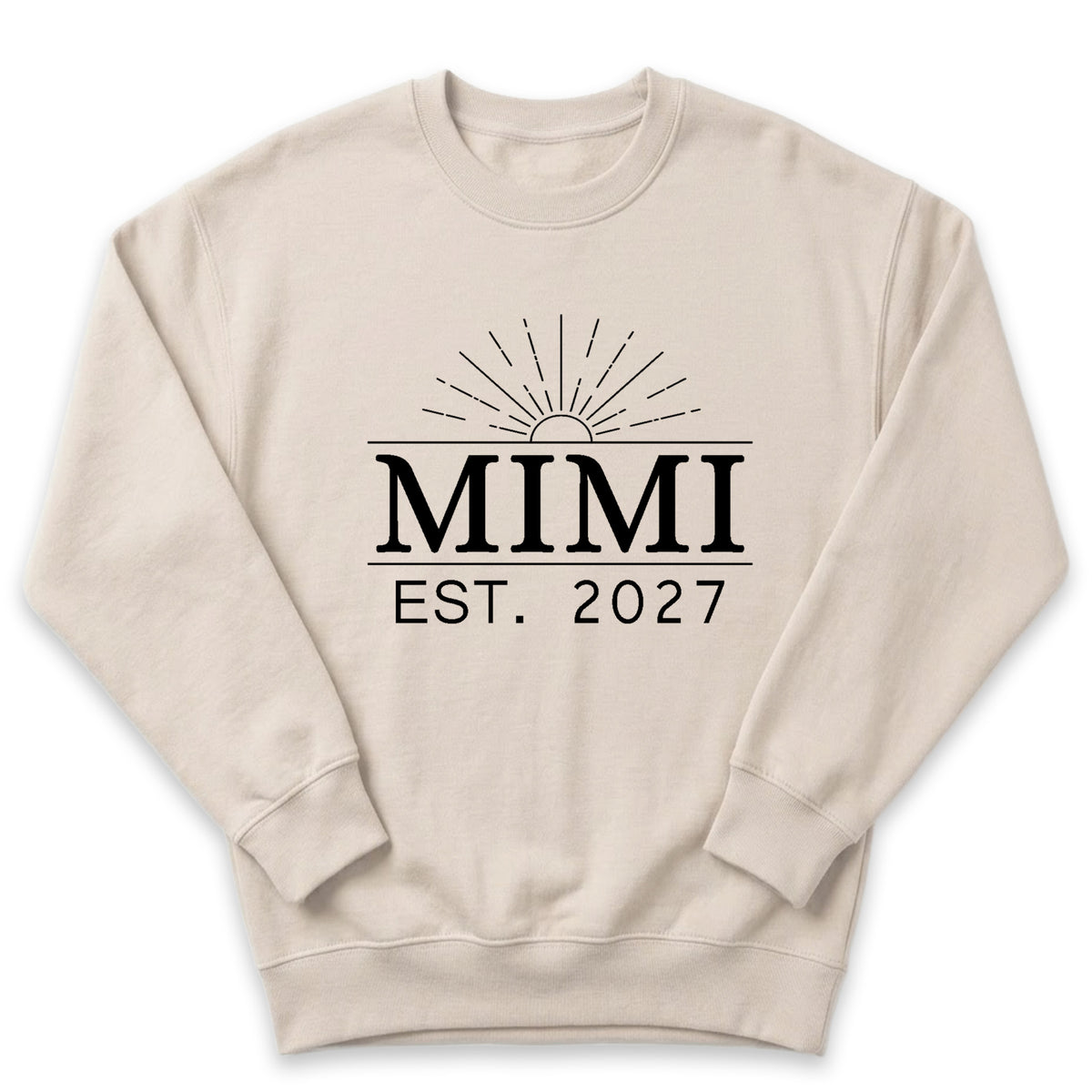 A beige sweatshirt with the text "Mimi EST. 2027" printed on it.