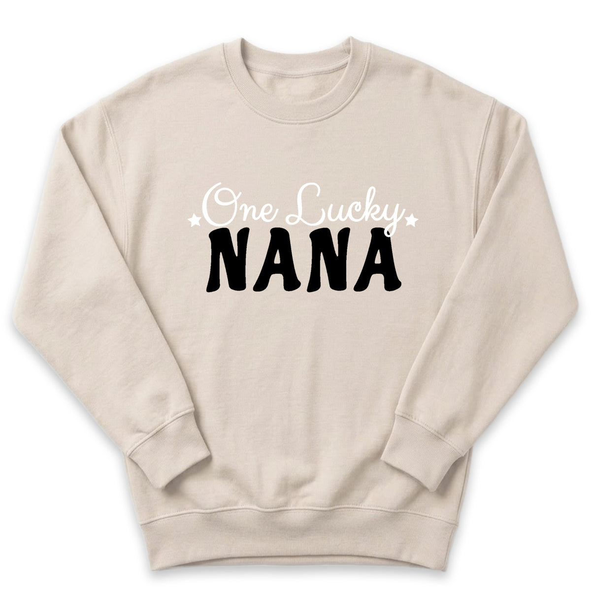 A beige sweatshirt with the text "One Lucky NANA" printed on it in black letters.