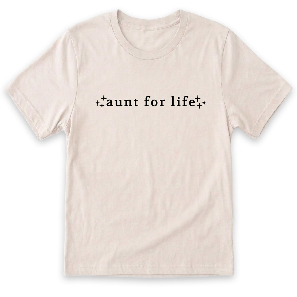 A white t-shirt with the text "aunt for life" printed on it.