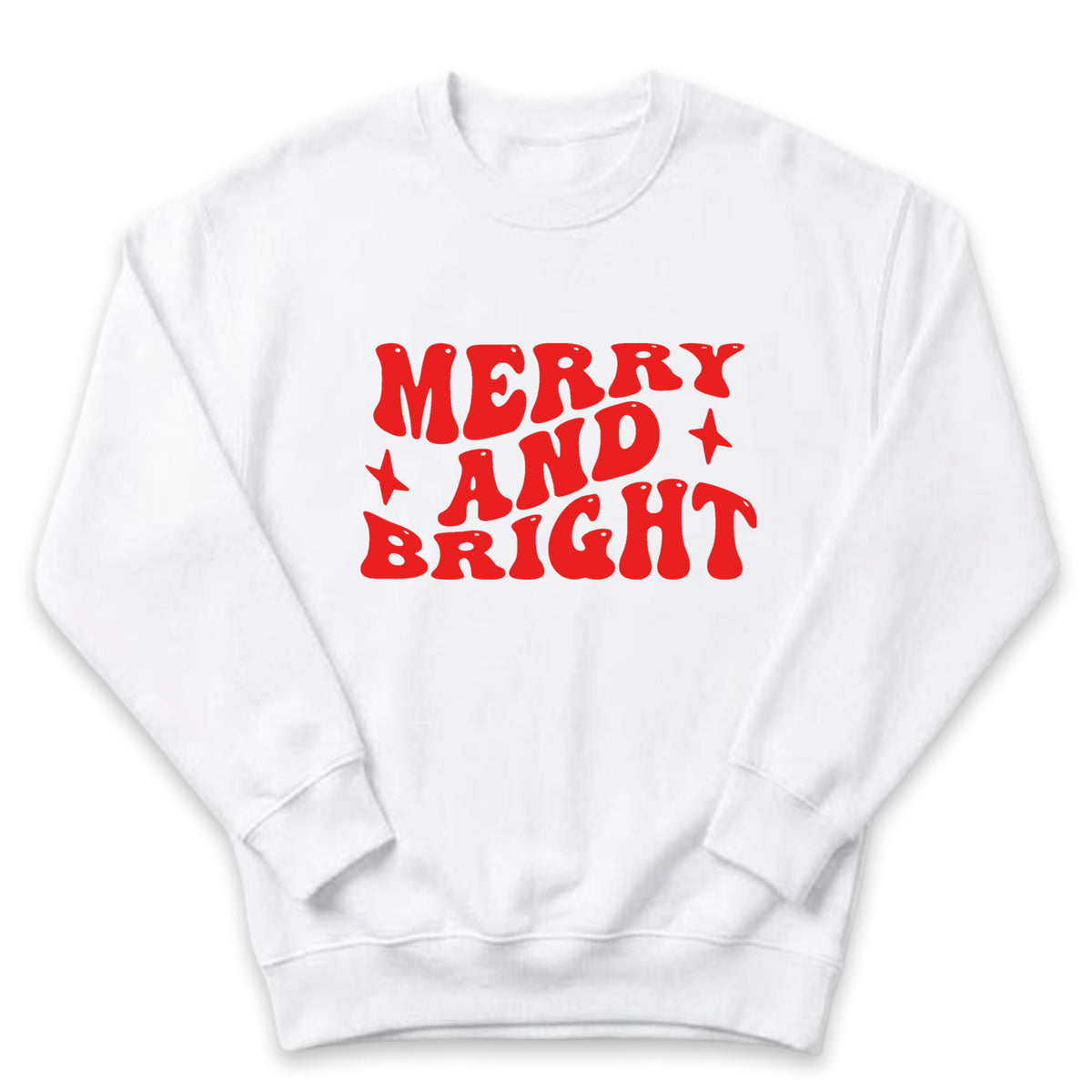 A white sweatshirt with the text "MERRY AND BRIGHT" printed in red.
