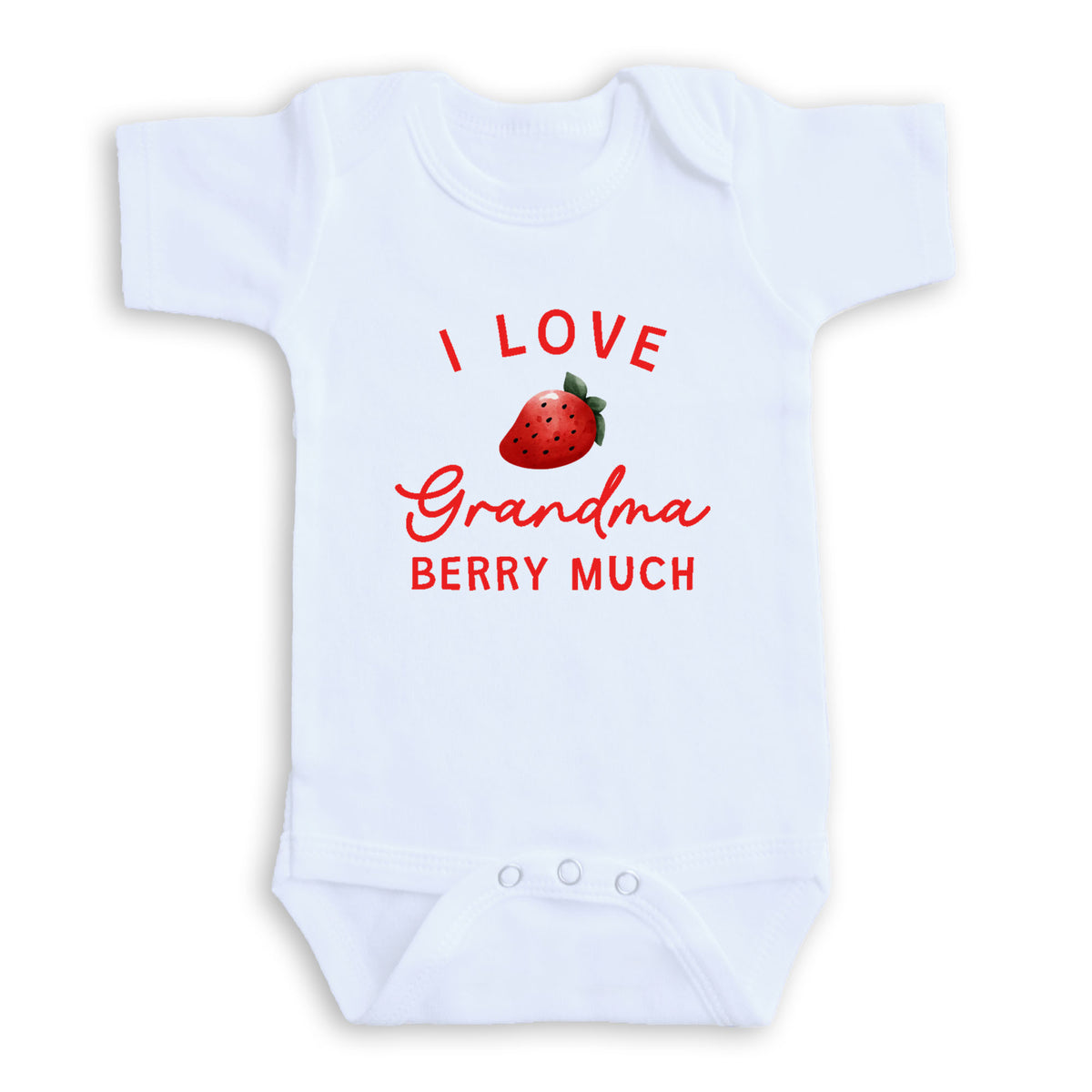 A white baby onesie with a red strawberry graphic and text that says "I LOVE Grandma Berry Much".