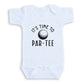 A white baby onesie with the text "IT'S TIME TO PAR-TEE" printed on it.