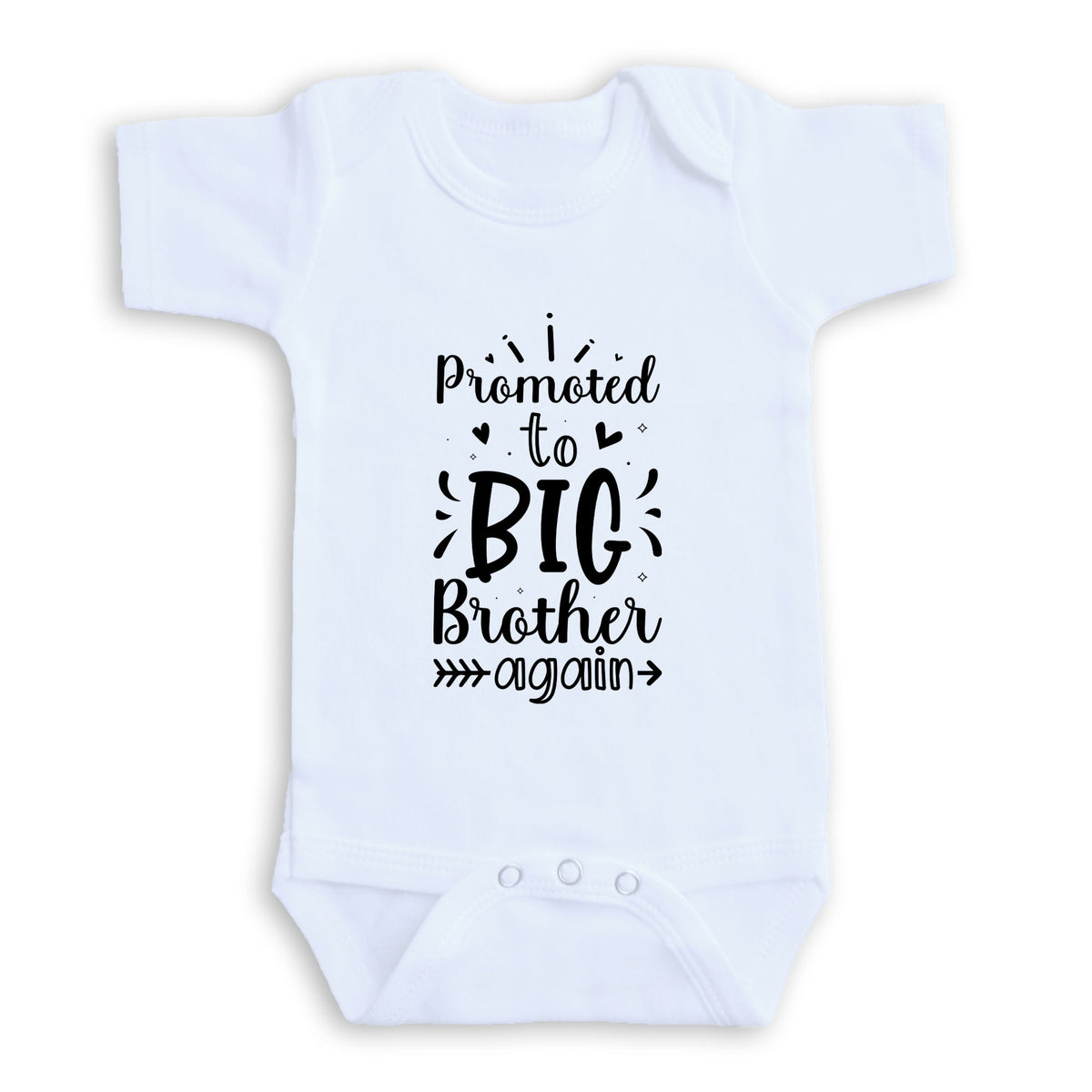 A white baby onesie with a black text design that reads "Promoted to Big Brother again".