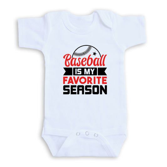 A white baby onesie with a printed text that says "Baseball is my favorite season".