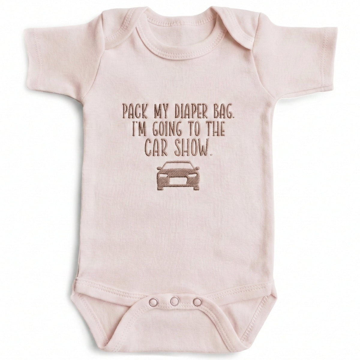 Pack My Diaper Bag I'm Going to the Car Show ONESIES® | Custom Embroidery E7