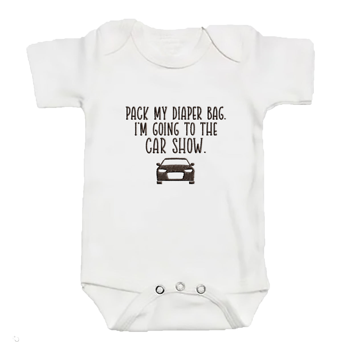 Pack My Diaper Bag I'm Going to the Car Show ONESIES® | Custom Embroidery E7