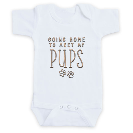 Going Home To Meet My Pups ONESIES® | Custom Newborn Embroidery F45