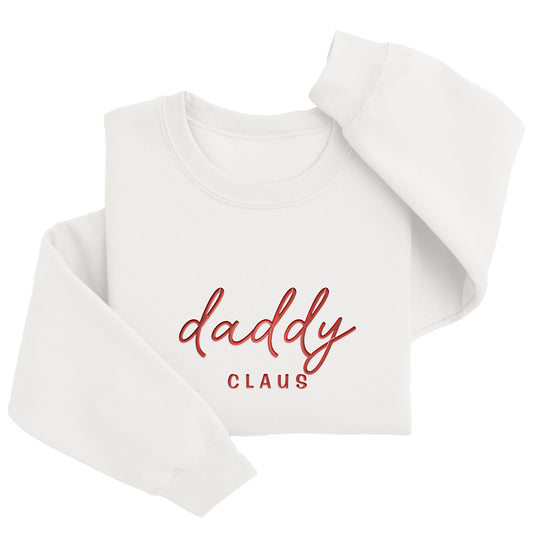 Daddy Claus Christmas Sweater | Custom Embroidered Holiday Gift H60