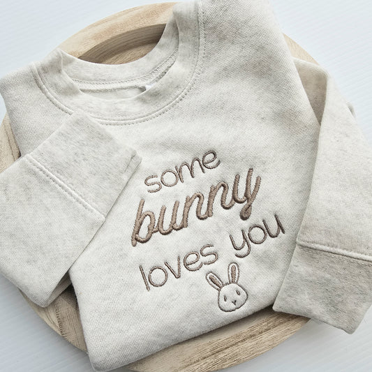 Some Bunny Loves You Kids' Sweater | Cute Custom Easter Embroidery K20