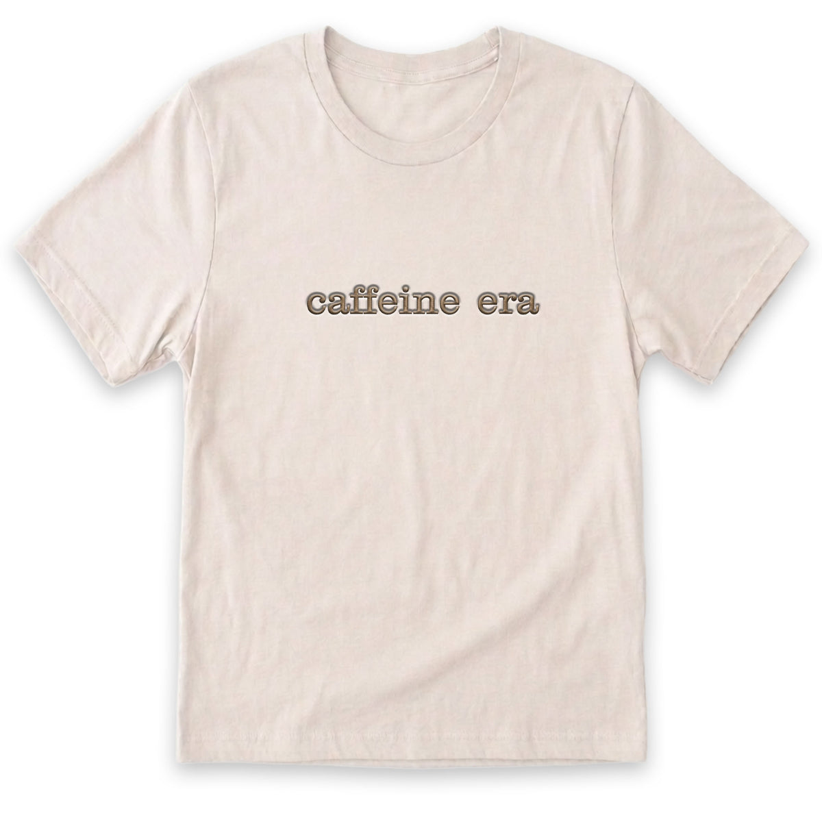 Caffeine Era T-Shirt | Funny Custom Embroidered Cotton Tee L290
