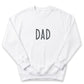 Dad Minimalist Sweatshirt | Custom Embroidered Father's Day Gift M240