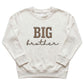 BIG Brother Kids' Sweater | Cute Custom Matching Sibling Embroidery S1