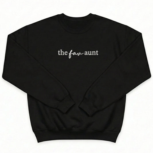 The Fav Aunt Sweater | Custom Embroidered Crewneck W198