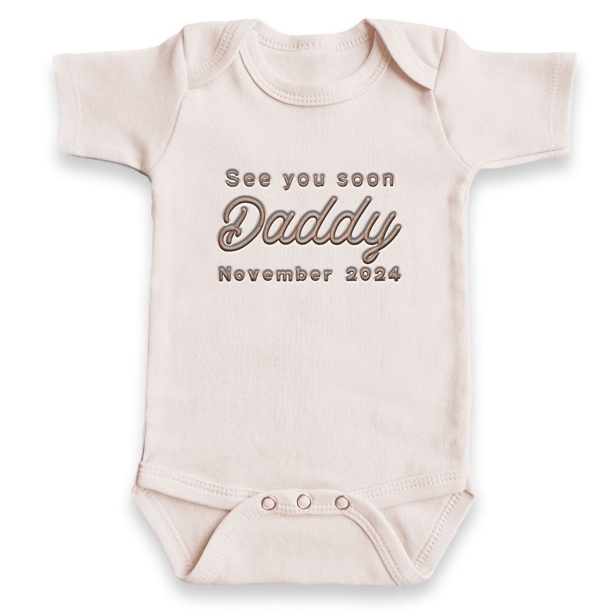 See You Soon Daddy Custom Date ONESIES® | Baby Reveal Embroidery Z39