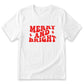 A white t-shirt with the text "MERRY AND BRIGHT" printed in red.