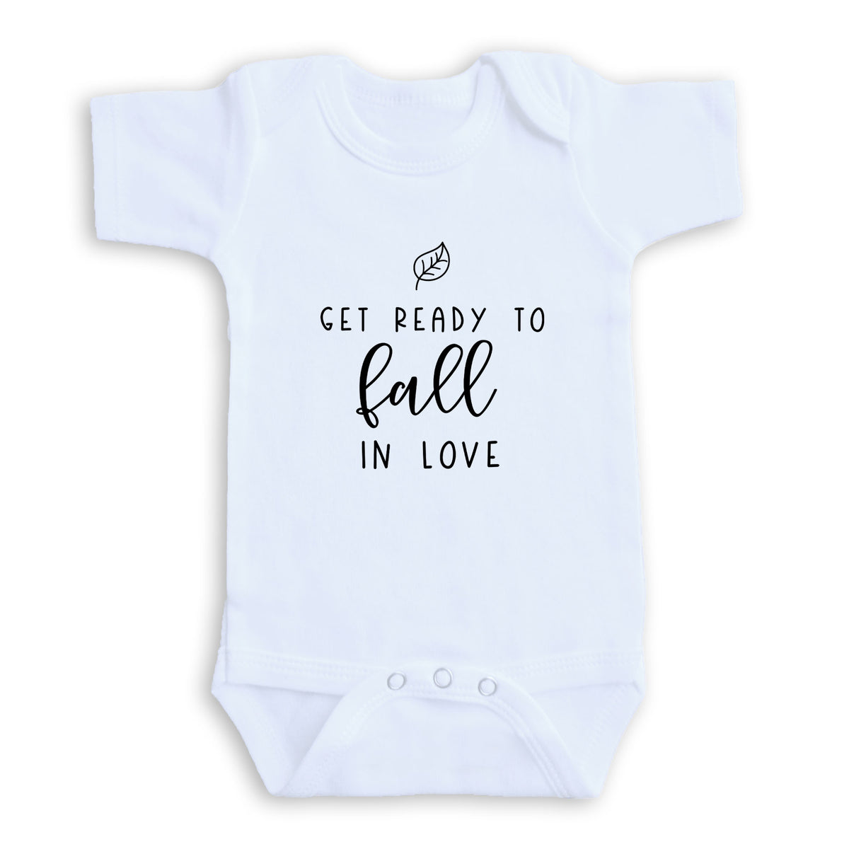 A white baby onesie with the text "GET READY TO FALL IN LOVE" printed on it.