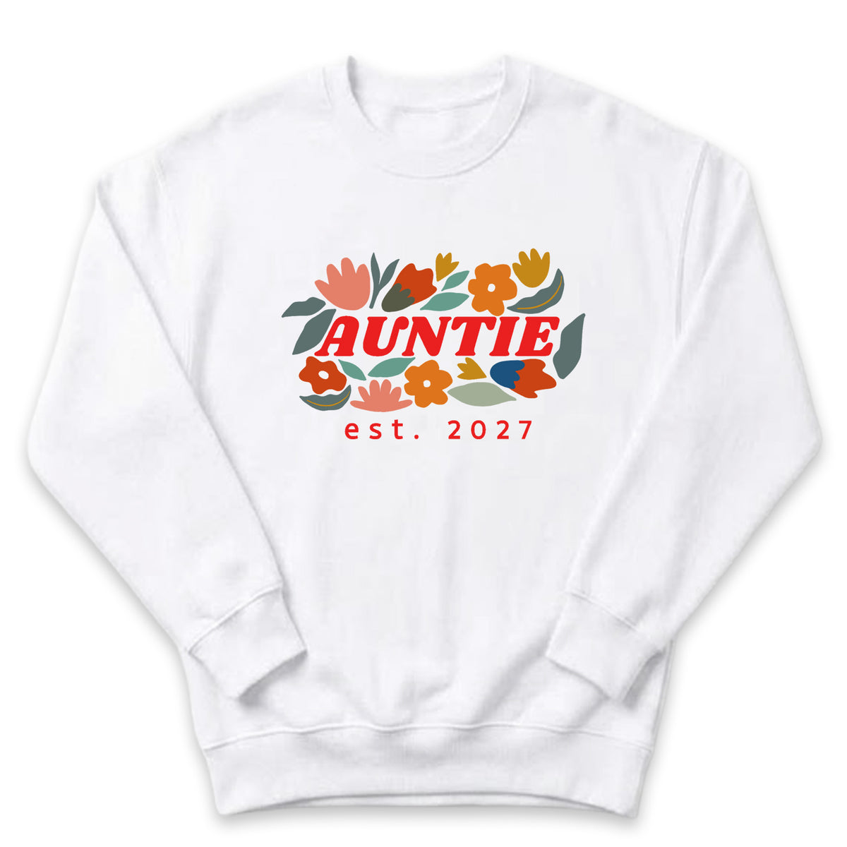 A white sweatshirt with a graphic design featuring the word "Auntie" surrounded by colorful flowers and leaves.