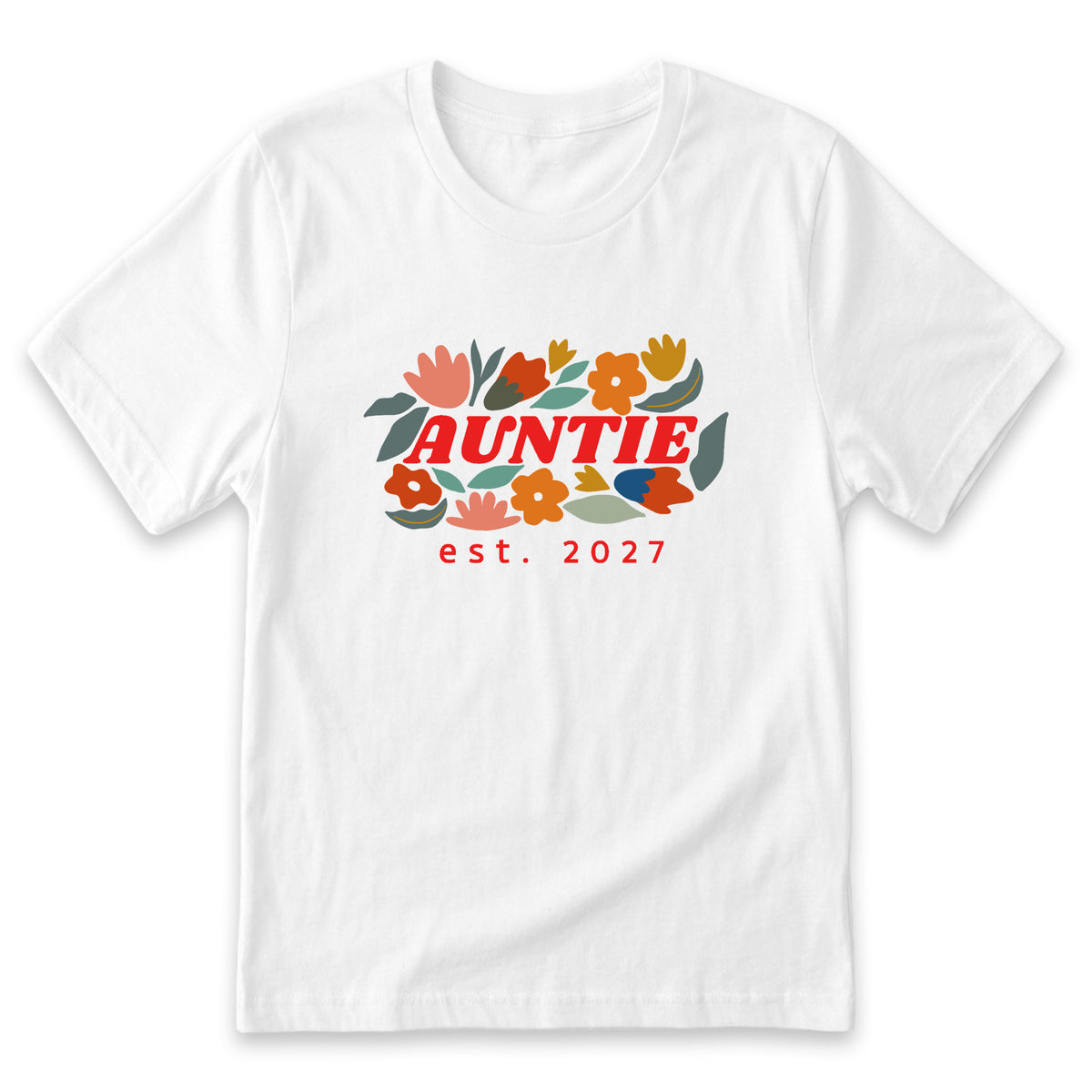 A white t-shirt with a graphic design featuring the word "AUNTIE" surrounded by colorful flowers and leaves. Below the design, the text "est. 2027" is displayed.
