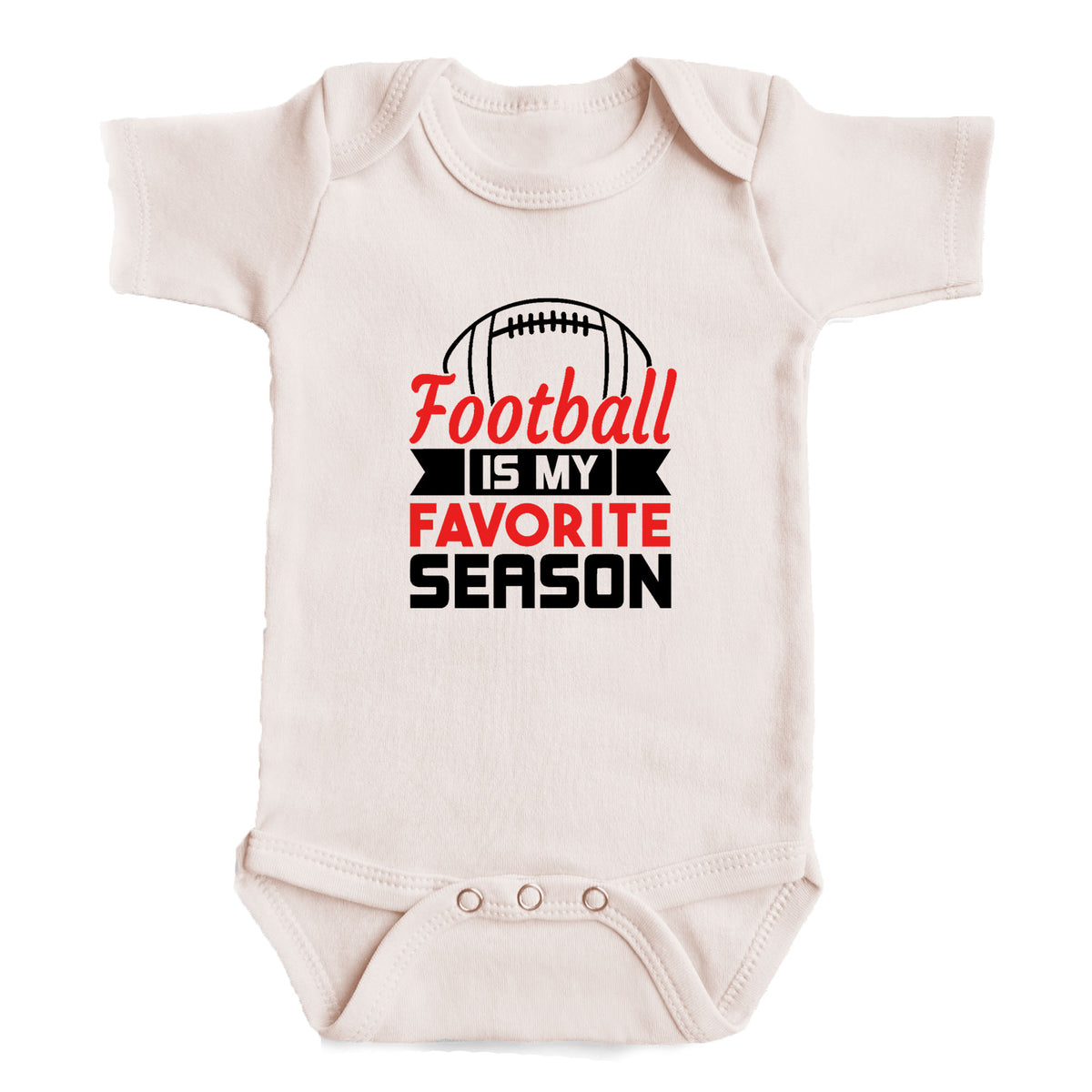 A white baby onesie with a printed text that says "Football is my favorite season" in black and red lettering.